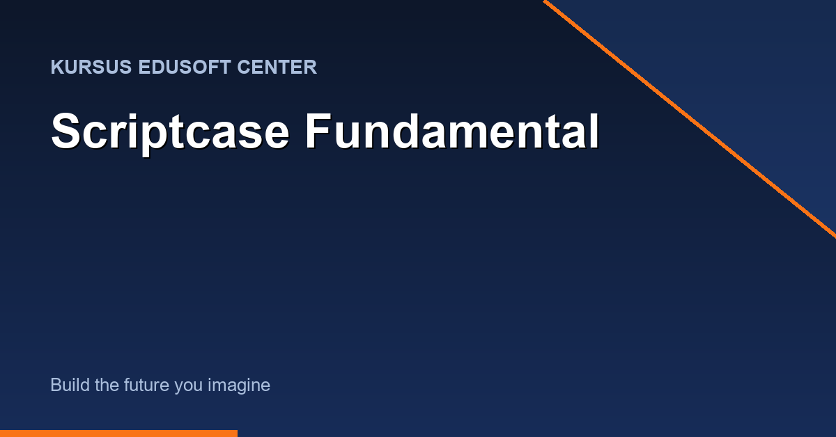 Kursus Scriptcase Fundamental