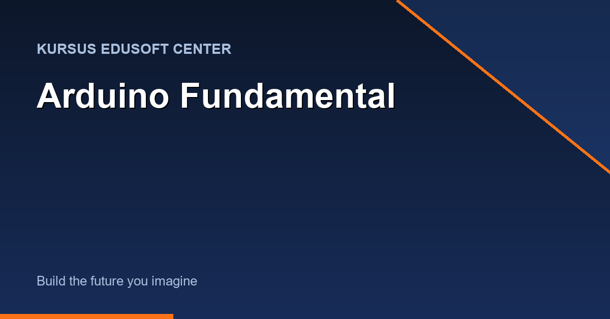 Kursus Arduino Fundamental