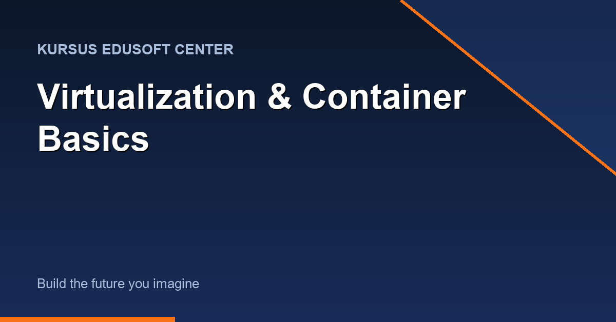 Kursus Virtualization & Container Basics